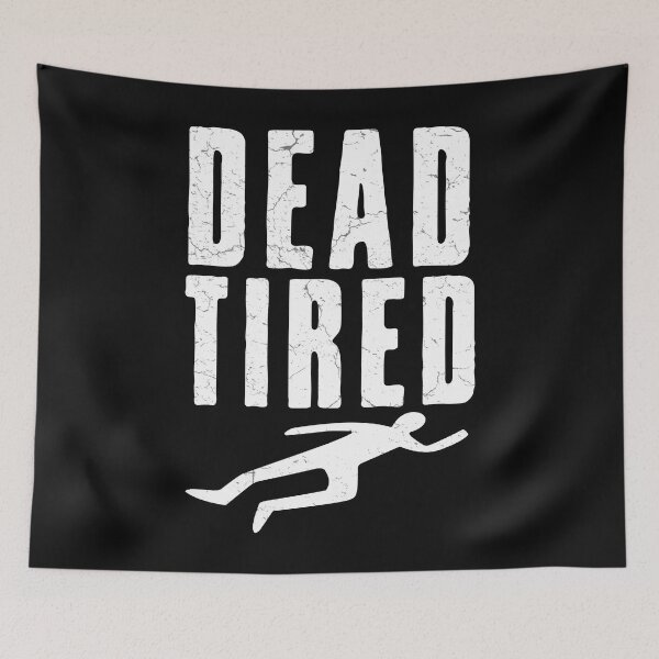 Item preview, Dead Tired designed and sold by CreepyCornerArt.