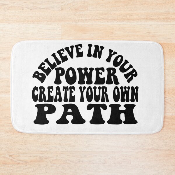 Item preview, Believe in your power, create your own path designed and sold by CHAKSTYLE.