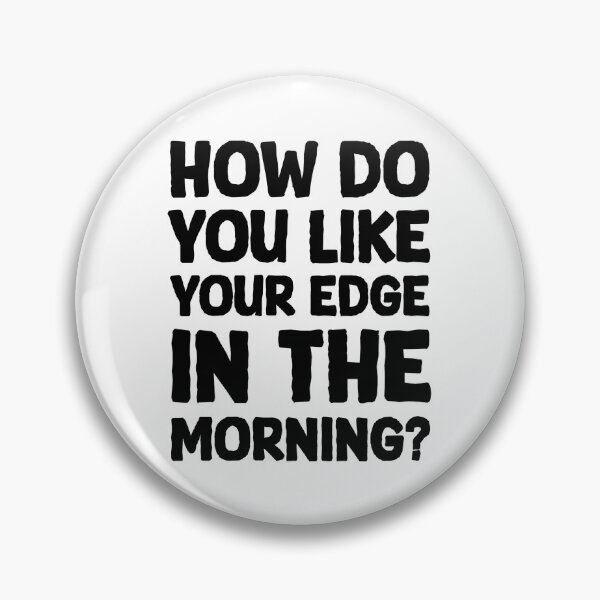 Item preview, Edge in the morning designed and sold by greggfriedrice.