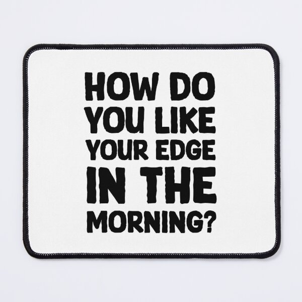 Item preview, Edge in the morning designed and sold by greggfriedrice.