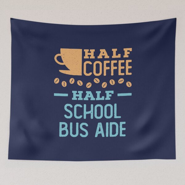 Item preview, Half Coffee Half School Bus Aide designed and sold by jaygo.