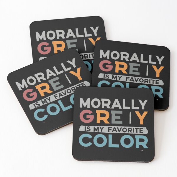 Item preview, Morally Grey Is My Favorite Color designed and sold by Satyamshop76.