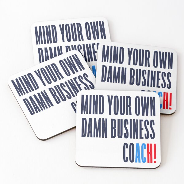 Item preview, Mind your own damn business - Coach Walz  designed and sold by Thelittlelord.