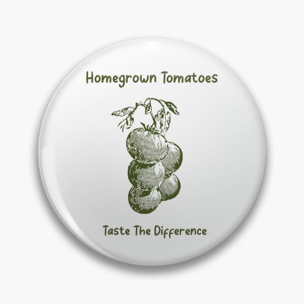 Item preview, Homegrown Tomatoes Taste The Difference Tomato Gardening designed and sold by SvenJ94.