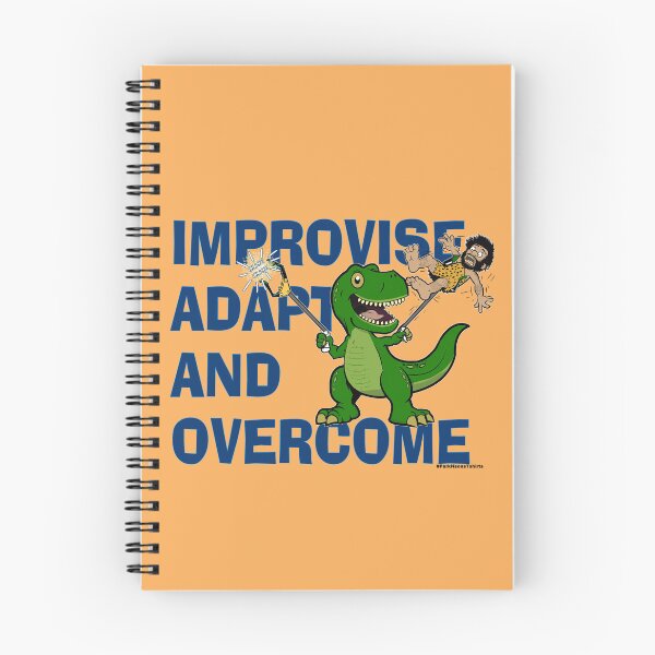 Item preview, T-Rex Improvise, Adapt and Overcome  designed and sold by Steve Parknsons.