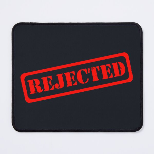 Item preview, I’ve Been REJECTED designed and sold by Lartheviking.