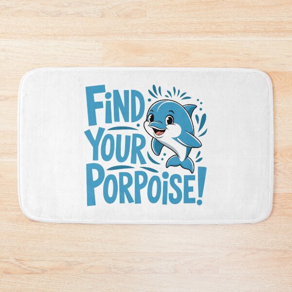 Item preview, Find Your Porpoise! Cute Dolphin pun designed and sold by PMCreative.