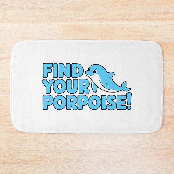 Item preview, Find Your Porpoise! Funny Cute Dolphin Pun designed and sold by PMCreative.