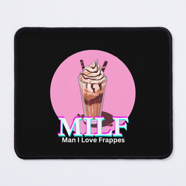 Item preview, MILF Man I Love Frappes Classic Black Tee designed and sold by GeekySexyCool.