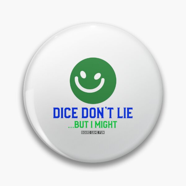 Item preview, Dice Don't Lie, But I Might...Board Game Fun designed and sold by BestMerchnTees.
