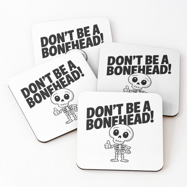 Item preview, Don't Be A Bonehead! Funny Skeleton Puns designed and sold by PMCreative.