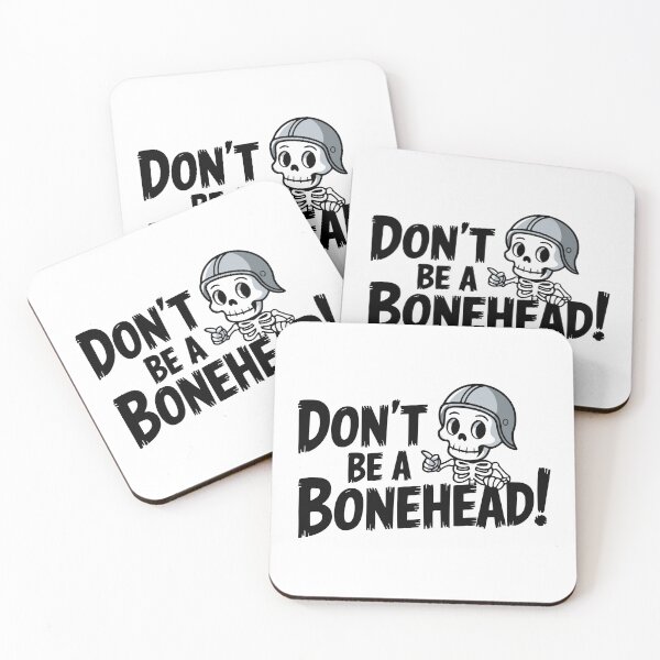 Item preview, Funny Skeleton! Don't Be A Bonehead! designed and sold by PMCreative.