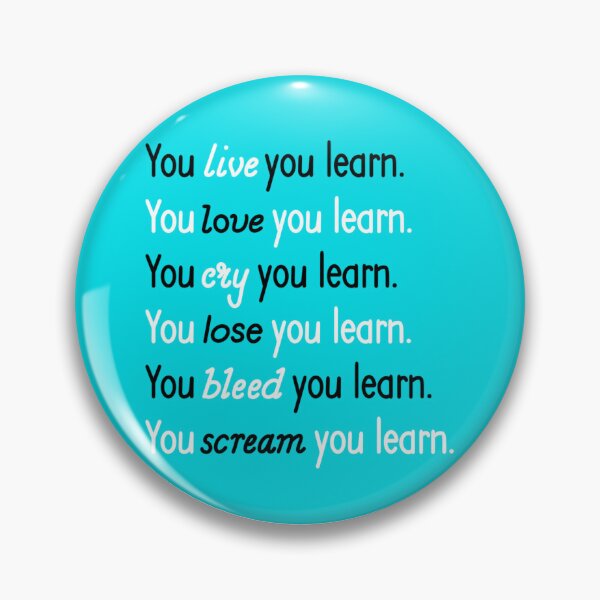 Item preview, You live you learn.  designed and sold by Avarie ✨.