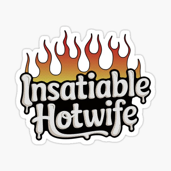 Item preview, Insatiable Hotwife designed and sold by Vixen-Games.