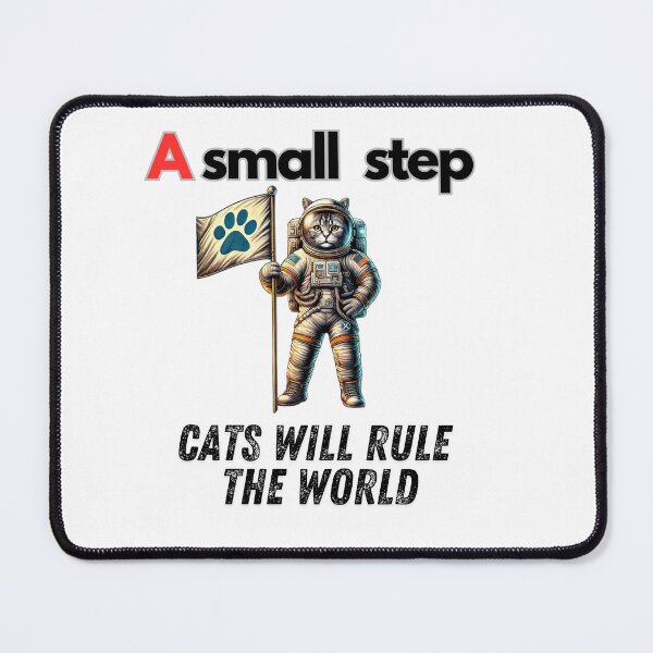 Item preview, A small step cat will rule the world designed and sold by Thanakan-Design.