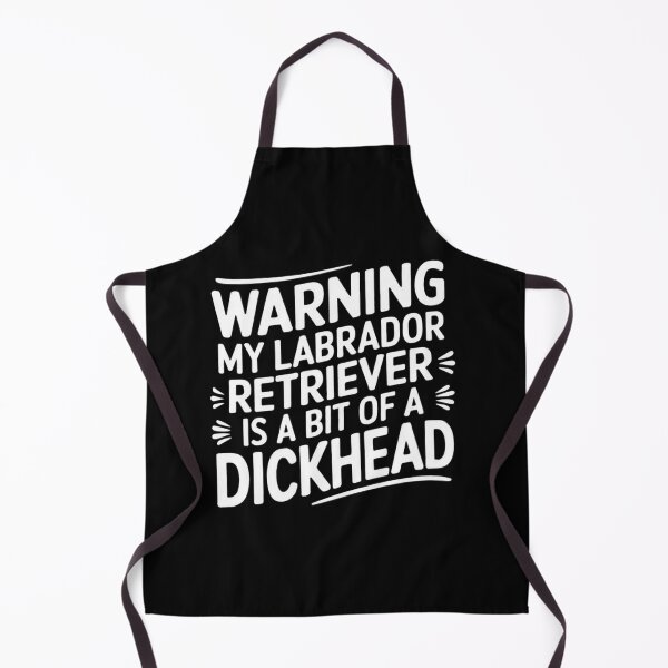 Item preview, Hilarious Labrador Retriever Warning - Cheeky Dog Humor Design designed and sold by gomofo1974.
