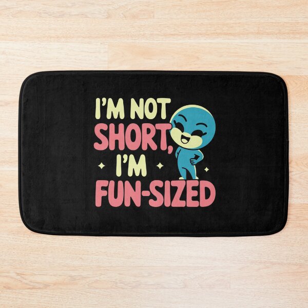 Item preview, I'm not short , I'm fun sized designed and sold by maroleess-99.