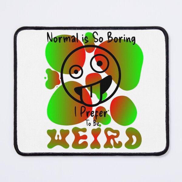 Item preview, Normal is So Boring designed and sold by S4G Tees.