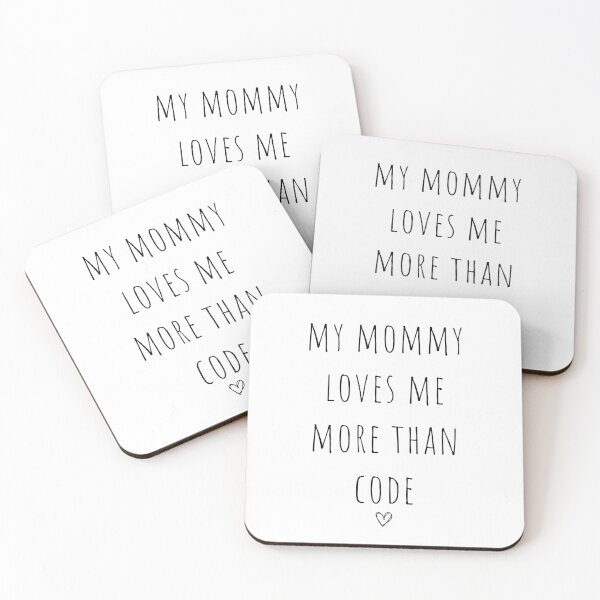 Item preview, My Mommy Loves Me More Than Code Funny Developer Mom designed and sold by CuteLovelyDesigns.