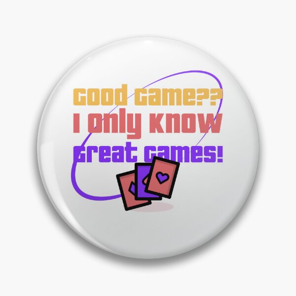 Item preview, Good Game?? I Only Know Great Games! designed and sold by BestMerchnTees.