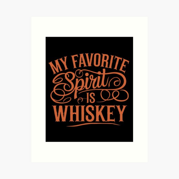 Item preview, My Favorite Spirit Is Whiskey designed and sold by MonaCreations.