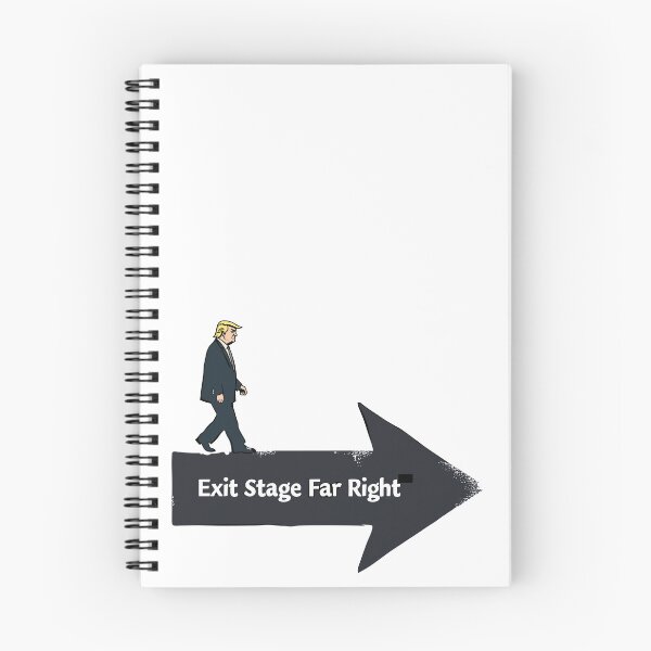 Item preview, Exit Stage Far Right Anti-Trump Political Satire designed and sold by QuirkPrint.