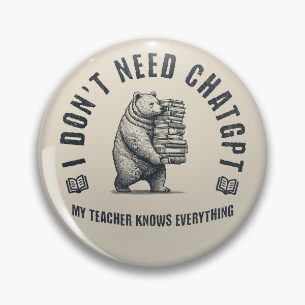 Item preview, I Don't Need ChatGPT My Teacher Knows Everything designed and sold by A.I.  Took My Job!.