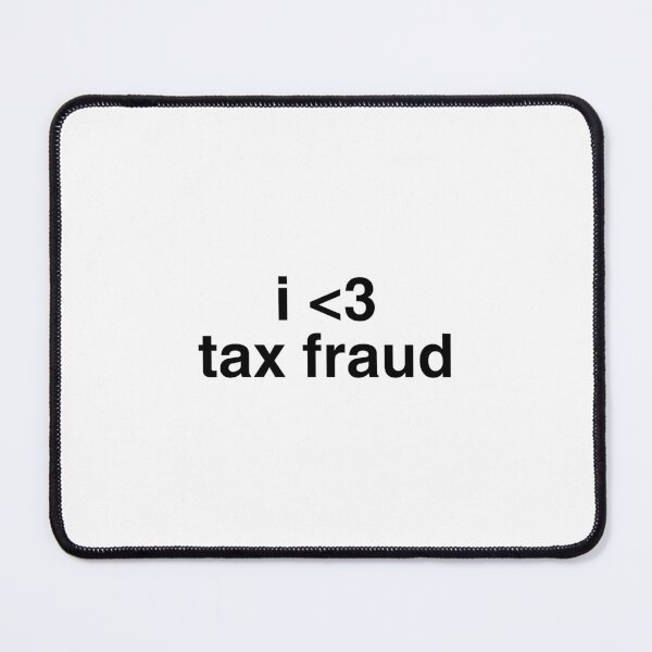 Item preview, i love tax fraud designed and sold by sigmades.