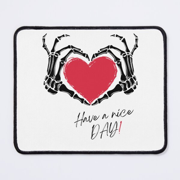 Item preview, Have a nice day! Skeleton hands with heart in pink designed and sold by dingo-shirts.