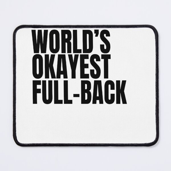 Item preview, World's Okayest Full-Back - Black designed and sold by Cutsandsparks.