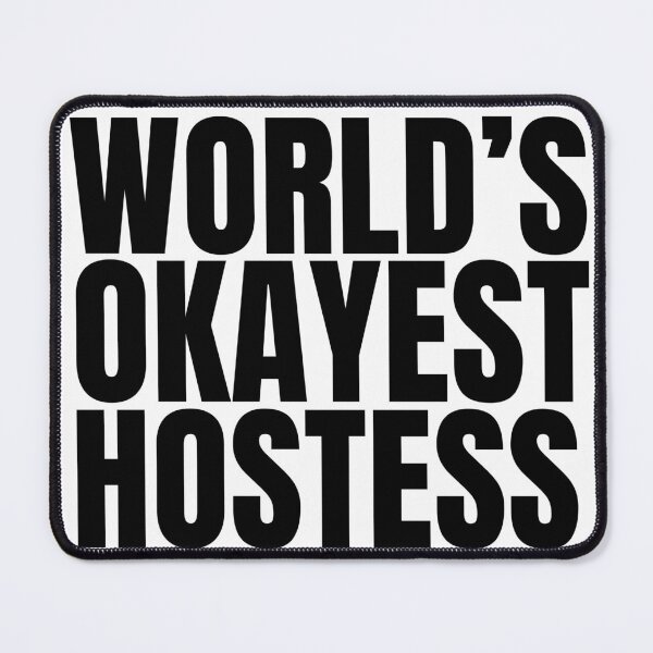 Item preview, World's Okayest Hostess - Black designed and sold by Cutsandsparks.
