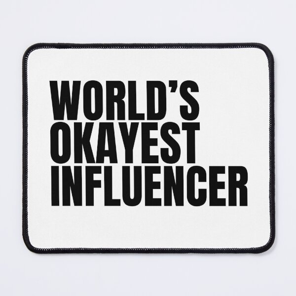 Item preview, World's Okayest Influencer - Black designed and sold by Cutsandsparks.