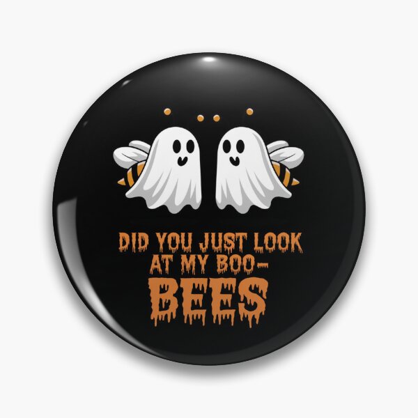 Item preview, Did You Just Look At My Boo-Bees designed and sold by Heneket.