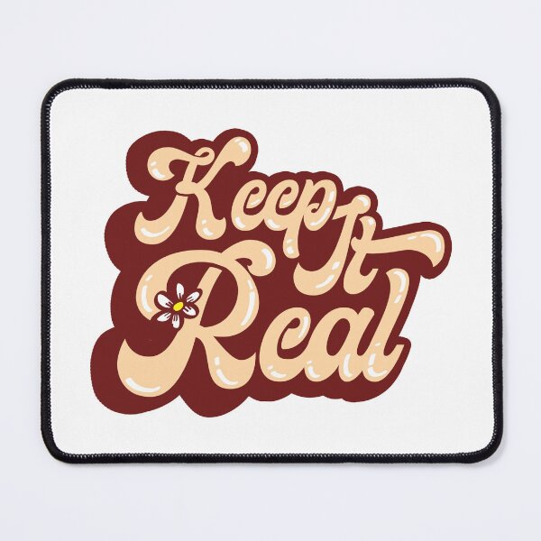 Item preview, Keep It Real designed and sold by AZHStudio.