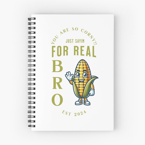 Item preview, You are so corny Just sayin for real bro designed and sold by S4G Tees.