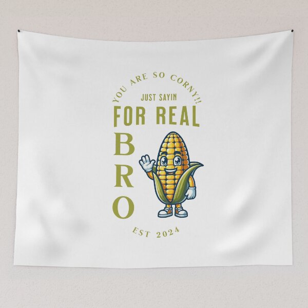 Item preview, You are so corny Just sayin for real bro designed and sold by S4G Tees.