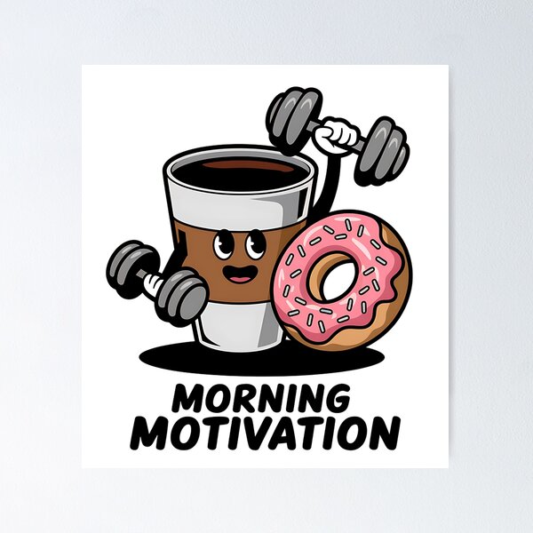 Item preview, Morning Motivation designed and sold by Very Good Tees.