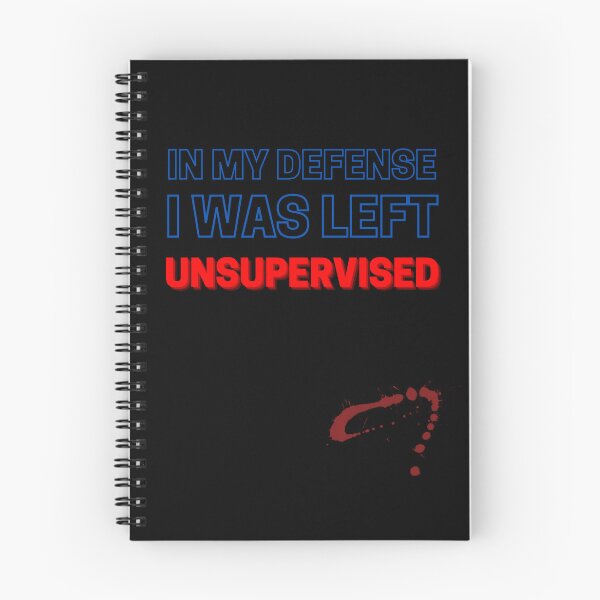 Item preview, IN MY DEFENSE I WAS LEFT UNSUPERVISED designed and sold by YoungMind95.
