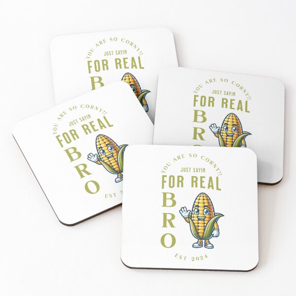 Item preview, You are so corny Just sayin for real bro designed and sold by S4G Tees.