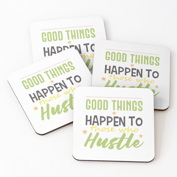 Item preview, Good Things happen to those who HUSTLE designed and sold by GlamochiC0.