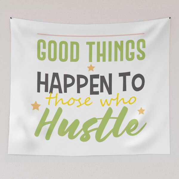 Item preview, Good Things happen to those who HUSTLE designed and sold by GlamochiC0.