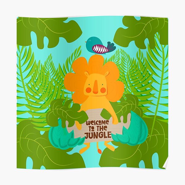 Welcome To The Jungle Poster By Pipirigana Redbubble 