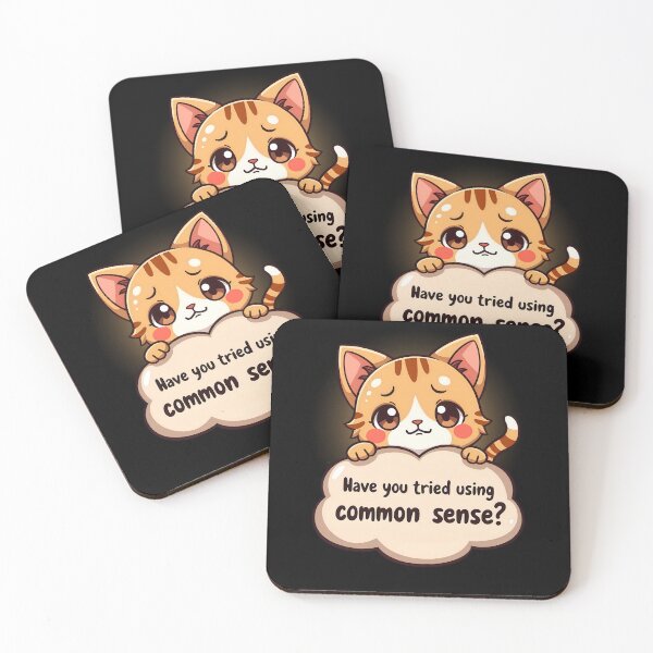 Item preview, Funny Cat - Have you tried using common sense? designed and sold by Mini Pandas.