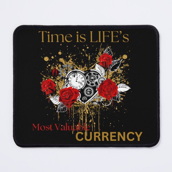 Item preview, Time is Life’s Most Valuable Currency designed and sold by TOA Timeless Original Apparel.
