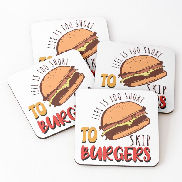 Item preview, Life is Too Short to Skip Burgers designed and sold by Tee Nook.