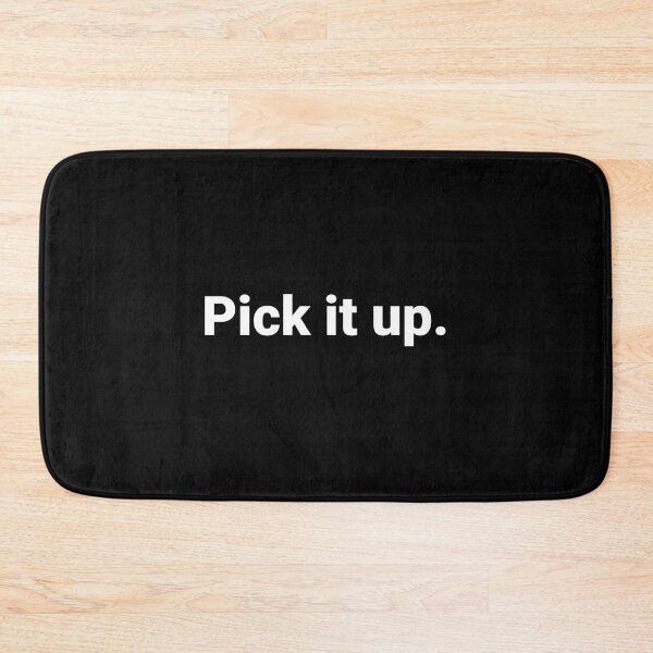 Item preview, Pick it up. designed and sold by Text-based T-Shirts and Gifts.
