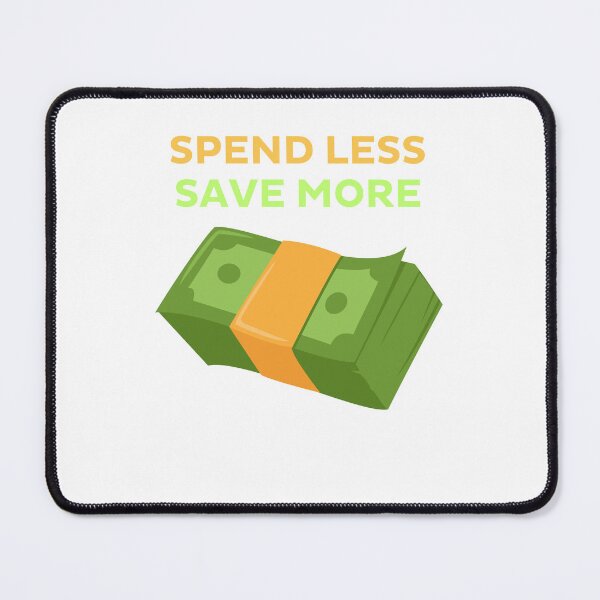 Item preview, Spend Less, Save More - Savings Quote designed and sold by Kamal Khajeb.