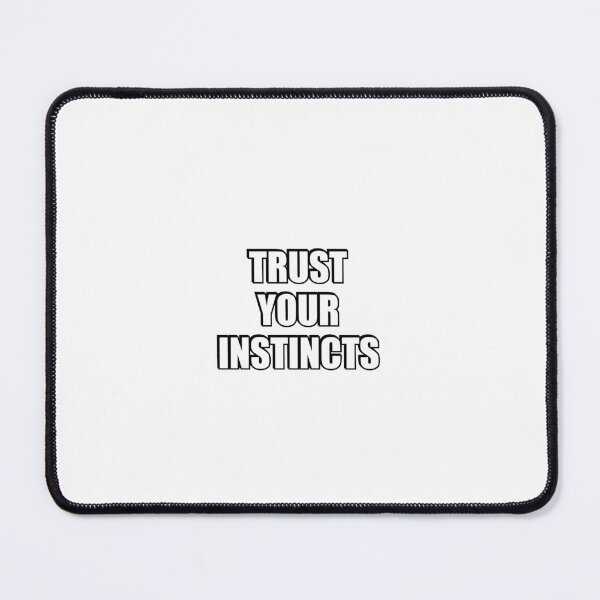 Item preview, Trust your instincts  designed and sold by Inspirationmotivation.