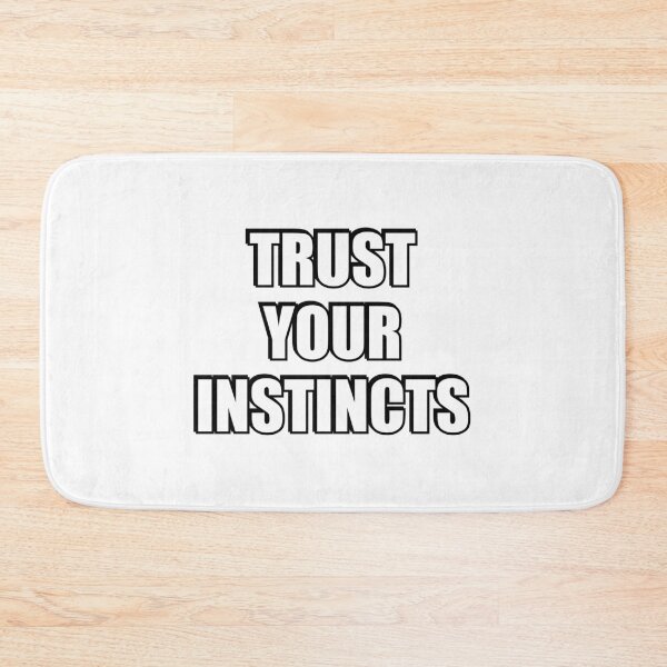 Item preview, Trust your instincts  designed and sold by Inspirationmotivation.