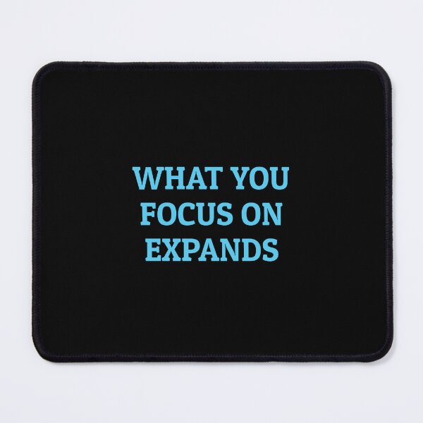 Item preview, WHAT YOU FOCUS ON EXPANDS best motivational phrases designed and sold by Inspirationmotivation.